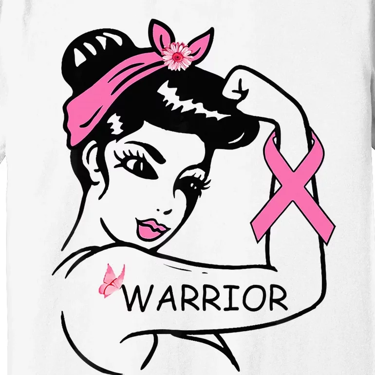 Fighting Breast Cancer Warrior Rosie Riveter Women Gift Premium T-Shirt