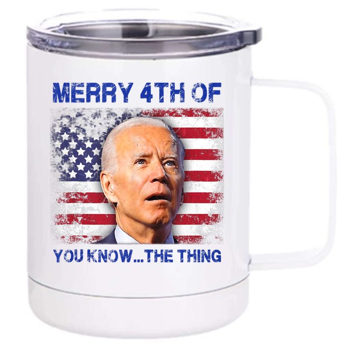 Funny Biden Confused Merry Happy 4th Of You Know...The Thing Front & Back 12oz Stainless Steel Tumbler Cup