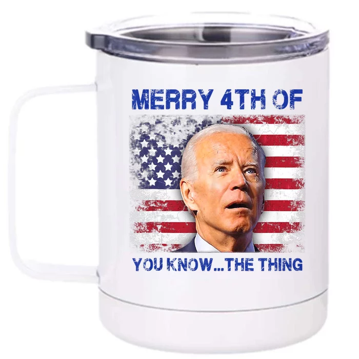 Funny Biden Confused Merry Happy 4th Of You Know...The Thing Front & Back 12oz Stainless Steel Tumbler Cup