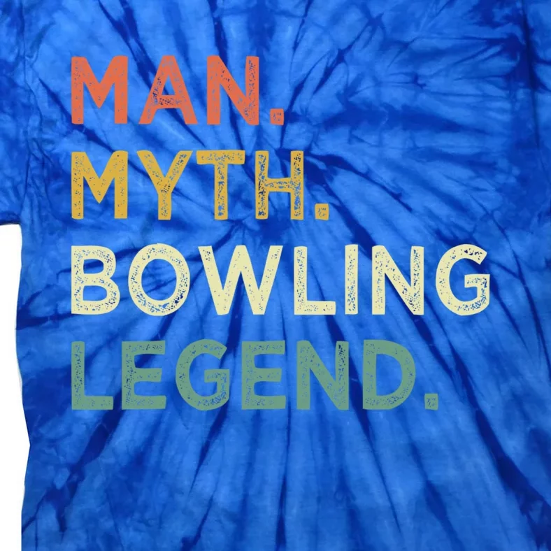 Funny Bowling Dad The Myth The Bowling Legend Gift Tie-Dye T-Shirt