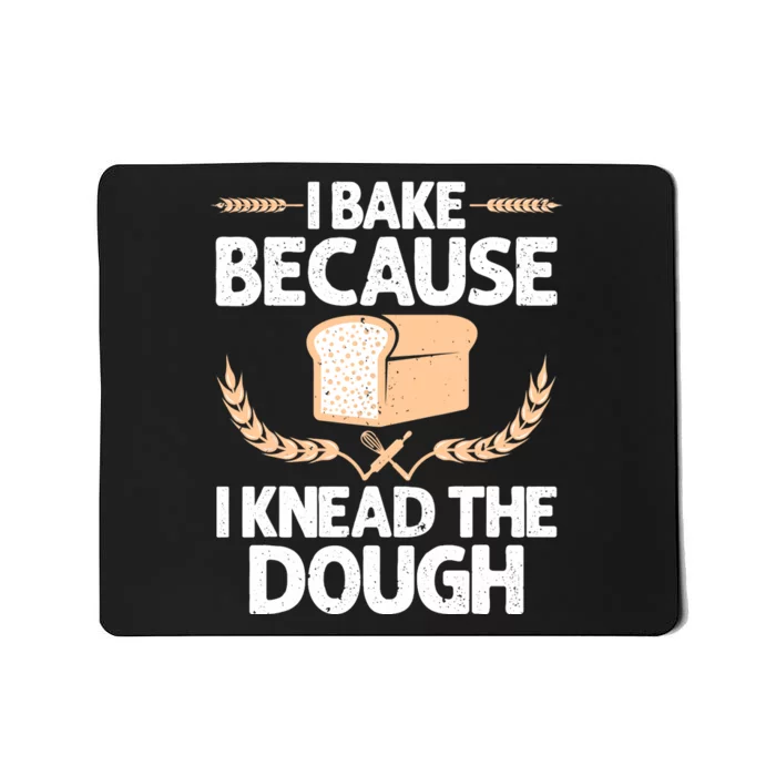 Funny Baking Design For Baker Baking Pastry Lovers Mousepad