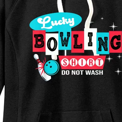 Funny Bowling Design Do Not Wash This Is My Lucky Bowling Women's Fleece Hoodie