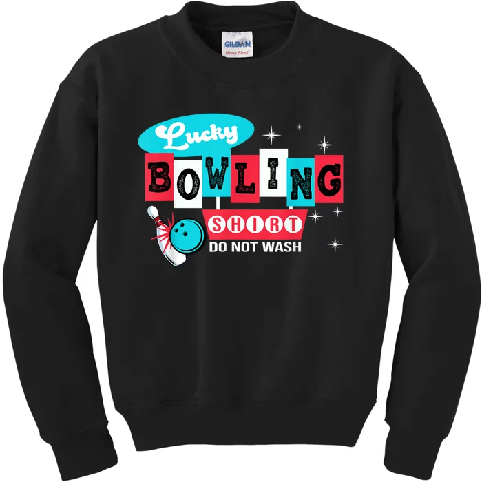 Funny Bowling Design Do Not Wash This Is My Lucky Bowling Kids Sweatshirt