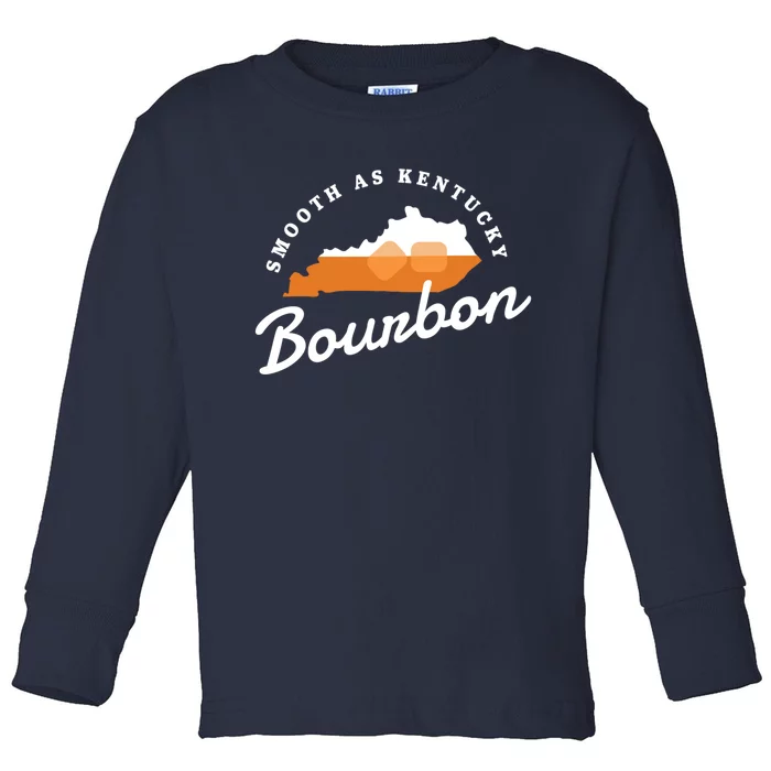 Funny Bourbon Drinker Smooth As Kentucky Bourbon Whiskey Toddler Long Sleeve Shirt