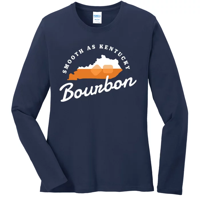 Funny Bourbon Drinker Smooth As Kentucky Bourbon Whiskey Ladies Long Sleeve Shirt