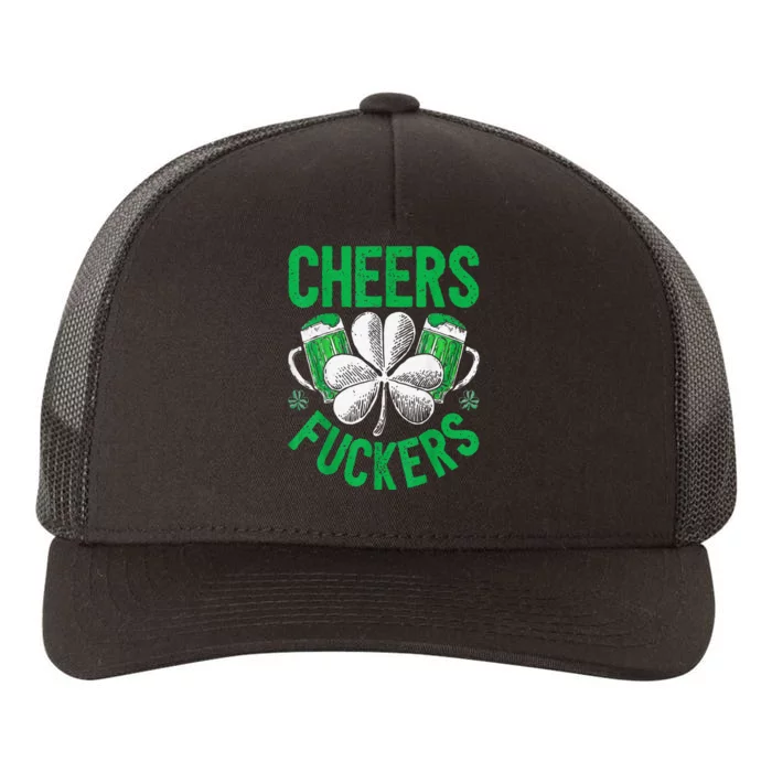 Funny Beer Drinking Cheers Fuckers St Patricks Day Yupoong Adult 5-Panel Trucker Hat