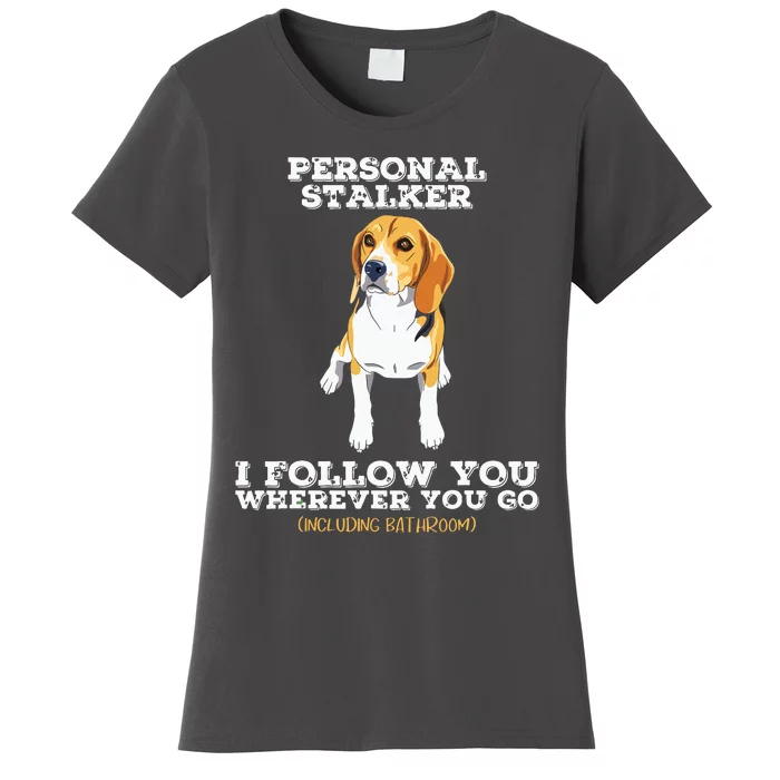 Funny Beagle Dog Quote Women's T-Shirt