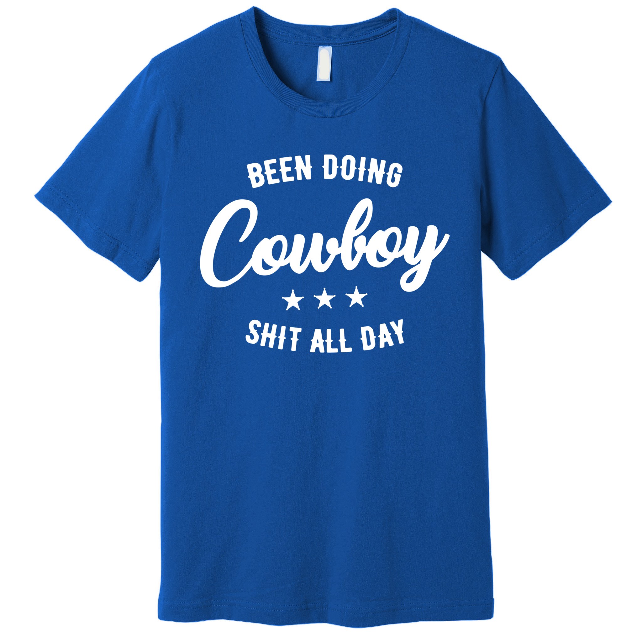 Been Doing Cowboy Stuff All-Day Cool Cowboys Cowgirls T-Shirt