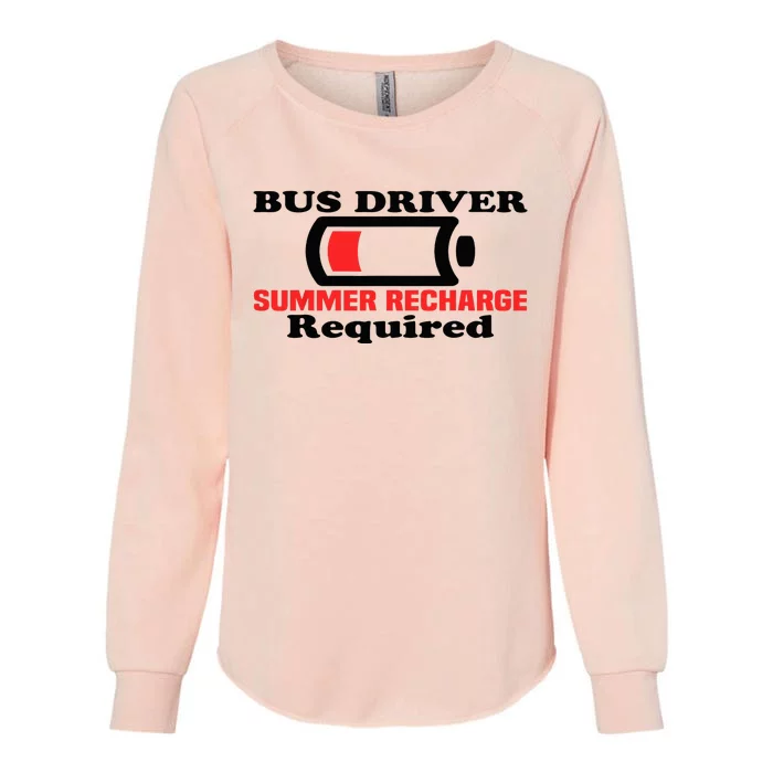 Funny Bus Driver Summer Recharge Required Last day School Womens California Wash Sweatshirt