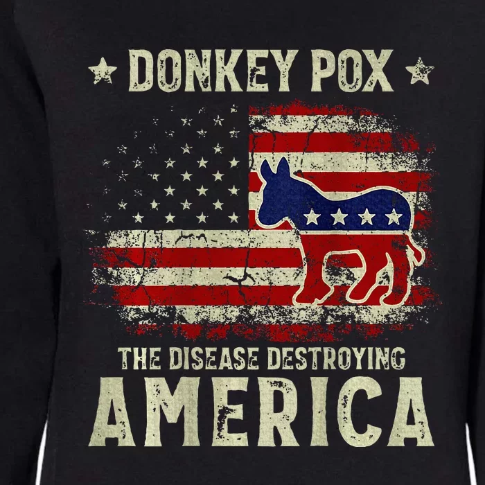 Funny Biden Donkey Pox The Disease Destroying America Womens California Wash Sweatshirt