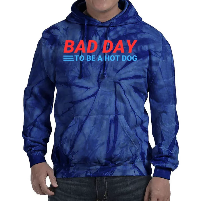 Funny Bad Day To Be A Hot Dog Hot Dog Foodie Funny Hot Dog Dad Life Tie Dye Hoodie