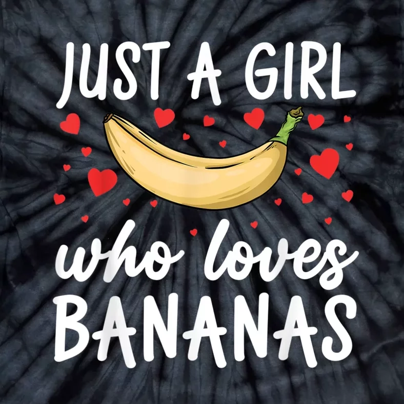 Funny Banana Design For Women Girl Banana Fruit Food Lovers Tie-Dye T-Shirt