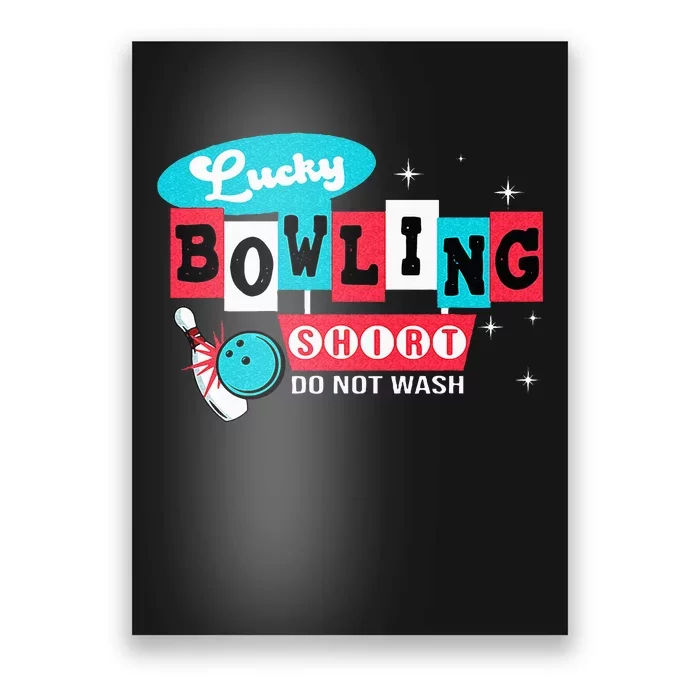 Funny Bowling Design Do Not Wash This Is My Lucky Bowling Poster