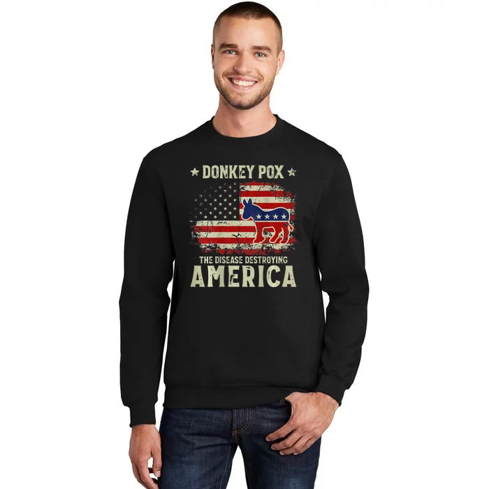 Funny Biden Donkey Pox The Disease Destroying America Back Tall Sweatshirt