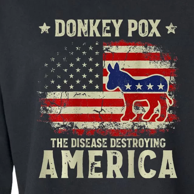 Funny Biden Donkey Pox The Disease Destroying America Back Cropped Pullover Crew