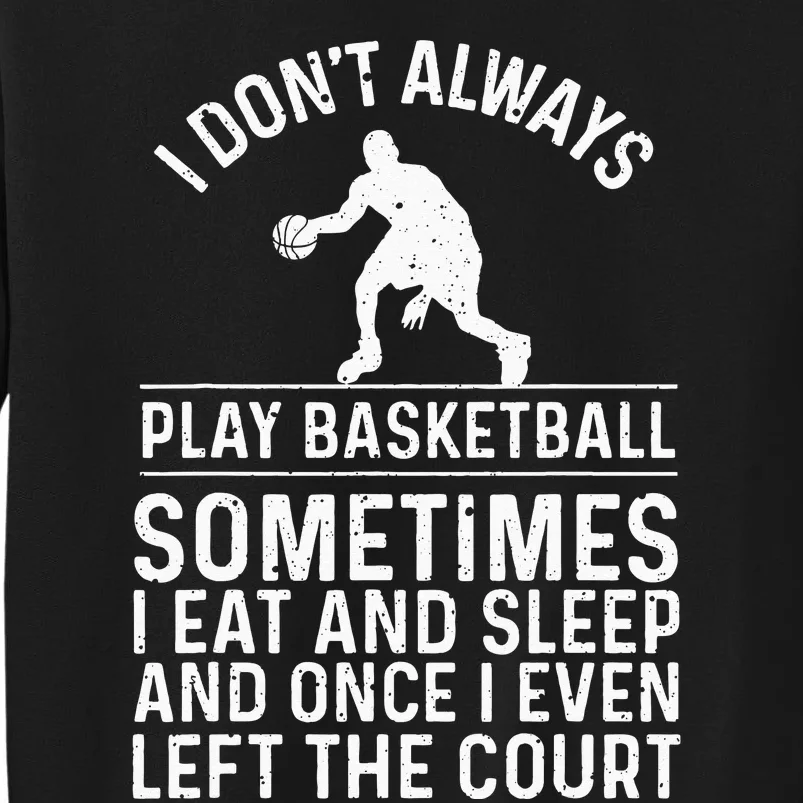 Funny Basketball Design For Kids Men Women Basketball Lovers Sweatshirt