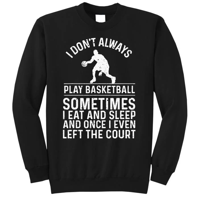 Funny Basketball Design For Kids Men Women Basketball Lovers Sweatshirt