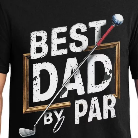 Funny Best Dad By Par FatherS Day Golfer Dad Grandpa Gift Pajama Set