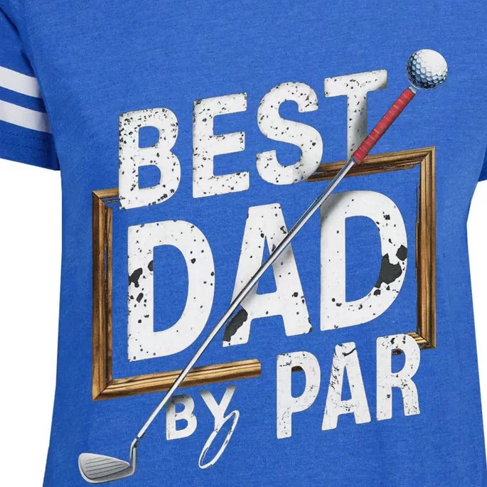 Funny Best Dad By Par FatherS Day Golfer Dad Grandpa Gift Enza Ladies Jersey Football T-Shirt