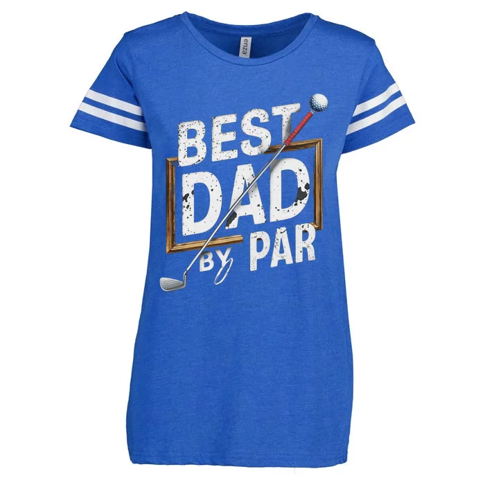 Funny Best Dad By Par FatherS Day Golfer Dad Grandpa Gift Enza Ladies Jersey Football T-Shirt