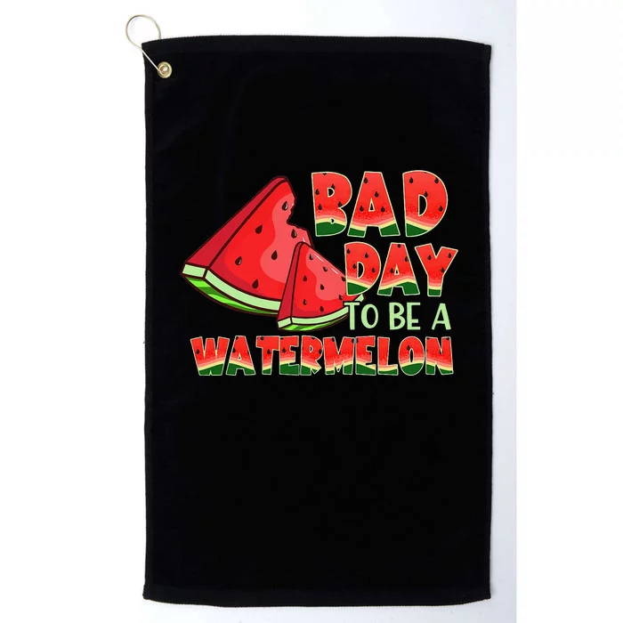 Funny Bad Day To Be A Watermelon Platinum Collection Golf Towel