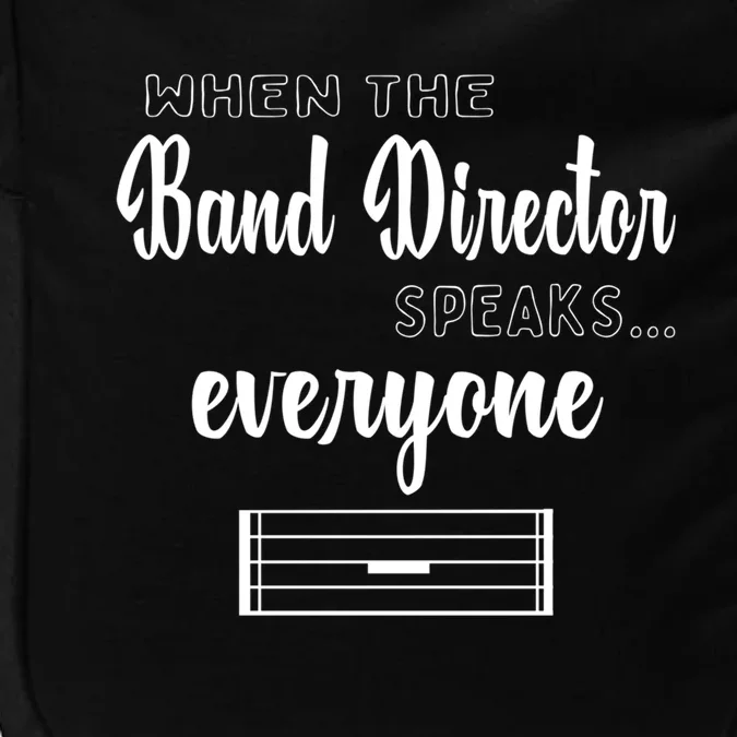 Funny Band Director Gift Music Teacher Funny Gift Appreciation Gift Impact Tech Backpack