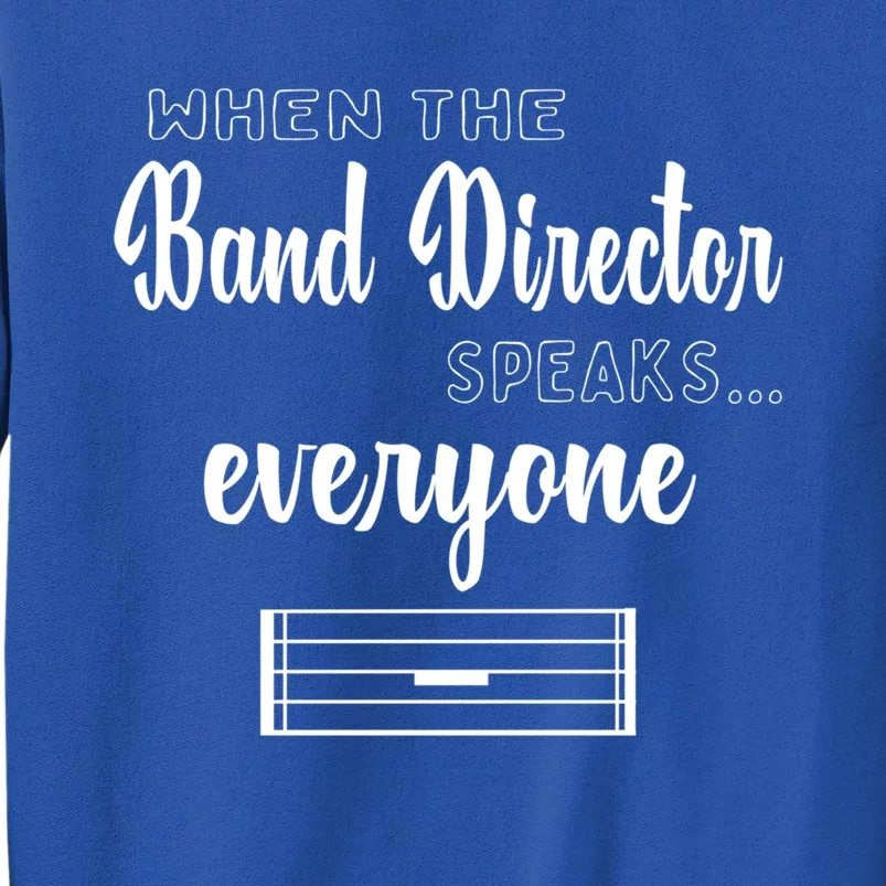 Funny Band Director Gift Music Teacher Funny Gift Appreciation Gift Sweatshirt