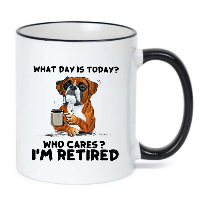 Funny Boxer Dog What Day Is Today Who Care I'm Retired Black Color Changing Mug