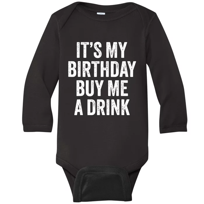 Funny Birthday Decorations Dad Its My Birthday Baby Long Sleeve Bodysuit