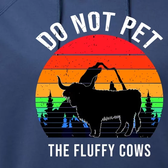 Funny Bison Do Not Pet The Fluffy Cows Performance Fleece Hoodie