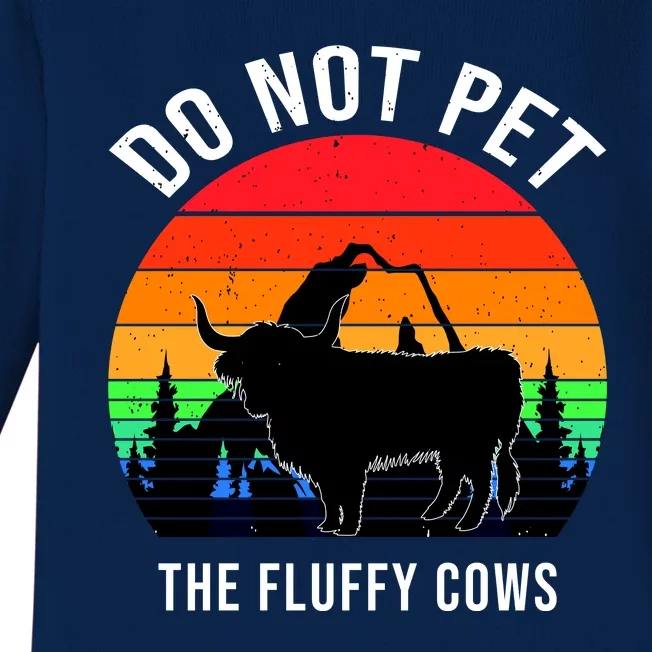 Funny Bison Do Not Pet The Fluffy Cows Baby Long Sleeve Bodysuit