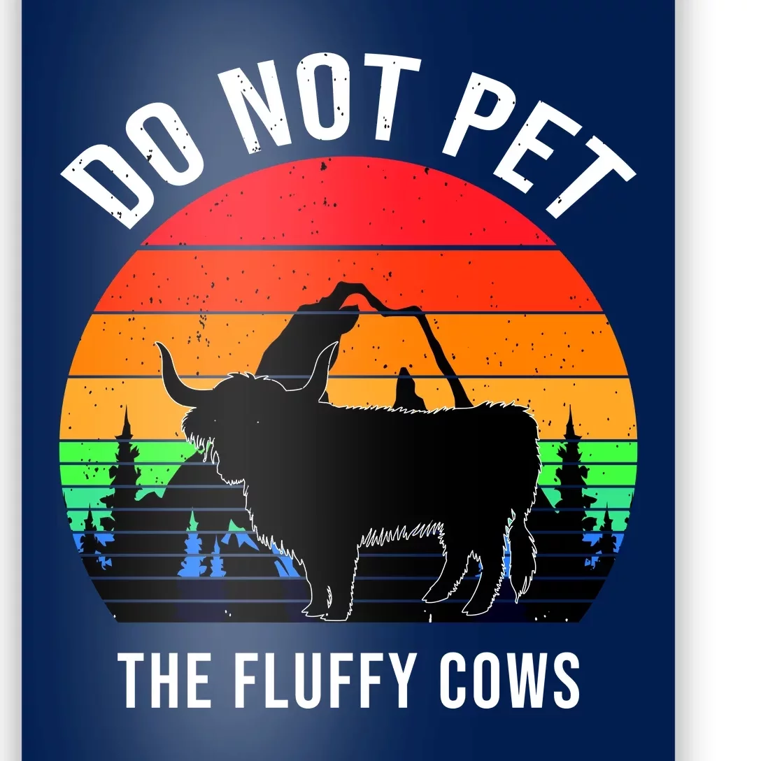 Funny Bison Do Not Pet The Fluffy Cows Poster