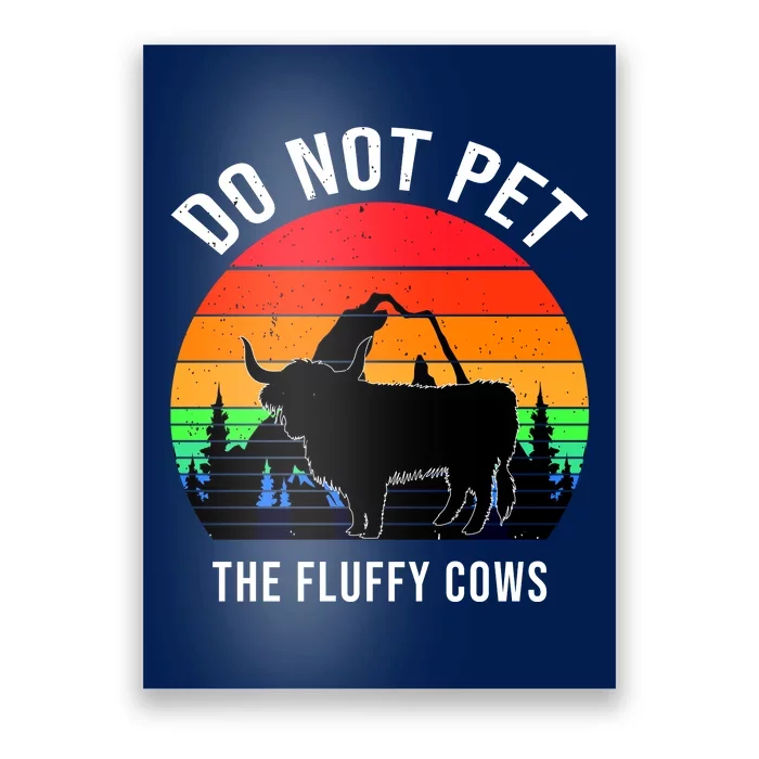 Funny Bison Do Not Pet The Fluffy Cows Poster