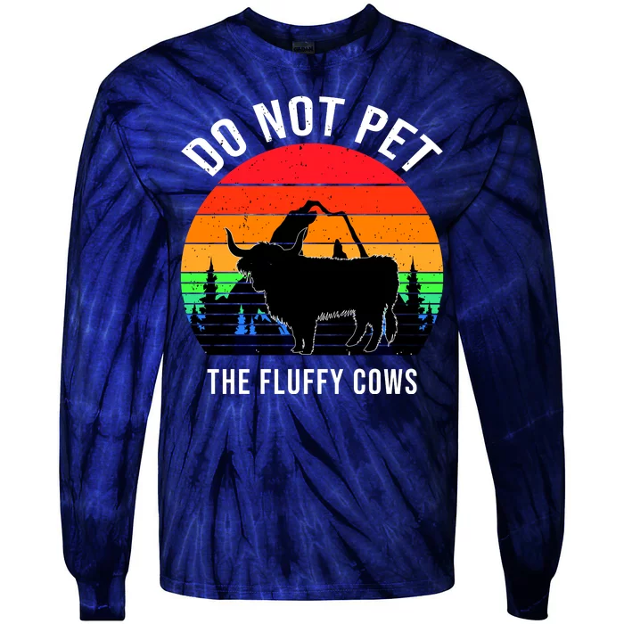 Funny Bison Do Not Pet The Fluffy Cows Tie-Dye Long Sleeve Shirt