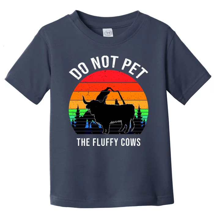 Funny Bison Do Not Pet The Fluffy Cows Toddler T-Shirt