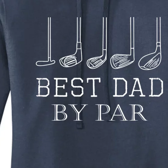 Funny Best Dad By Par Golf Gift For Fathers Day Gift Women's Pullover Hoodie