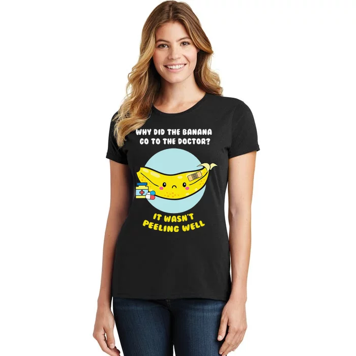 Funny Banana Doctor Joke Cute Fruit Pun Women's T-Shirt