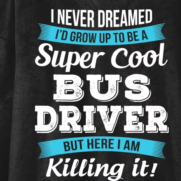 Funny Bus Driver Gift Hooded Wearable Blanket