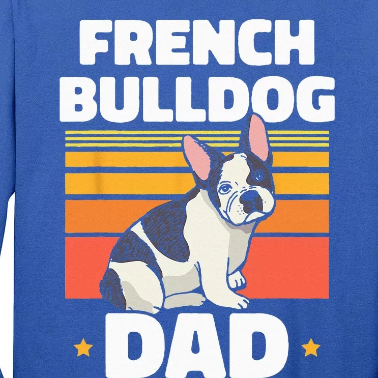 French Bulldog Dad Lover Owner Frenchie French Bulldog Tall Long Sleeve T-Shirt