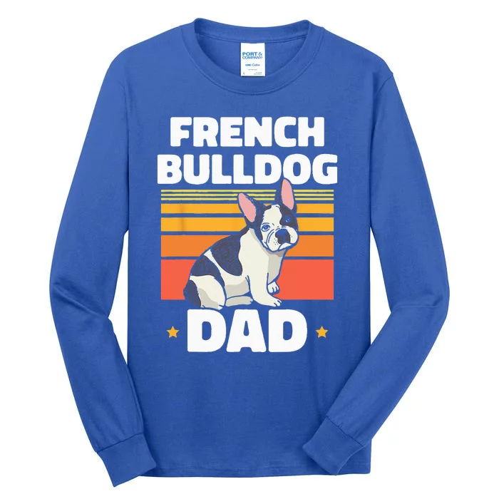 French Bulldog Dad Lover Owner Frenchie French Bulldog Tall Long Sleeve T-Shirt