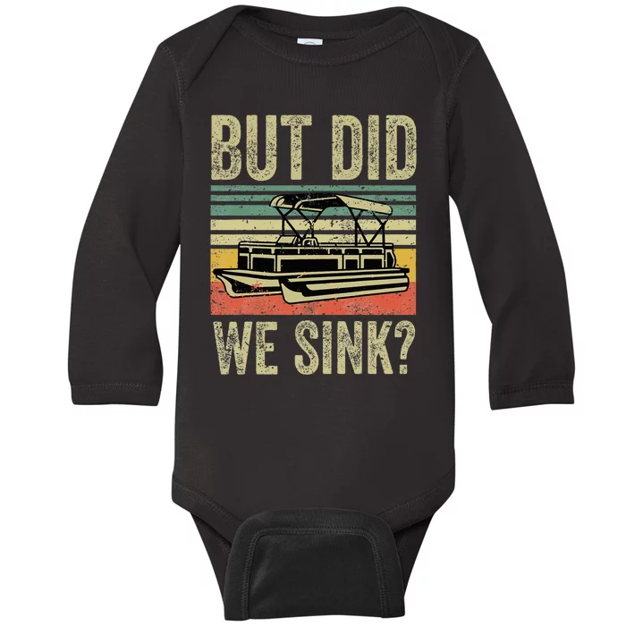 Funny But Did We Sink Pontoon Boat Captain Baby Long Sleeve Bodysuit