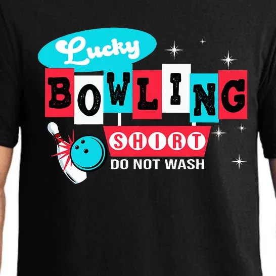 Funny Bowling Design Do Not Wash This Is My Lucky Bowling Pajama Set