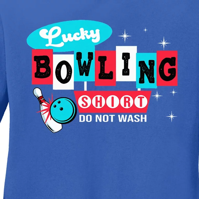 Funny Bowling Design Do Not Wash This Is My Lucky Bowling Ladies Long Sleeve Shirt