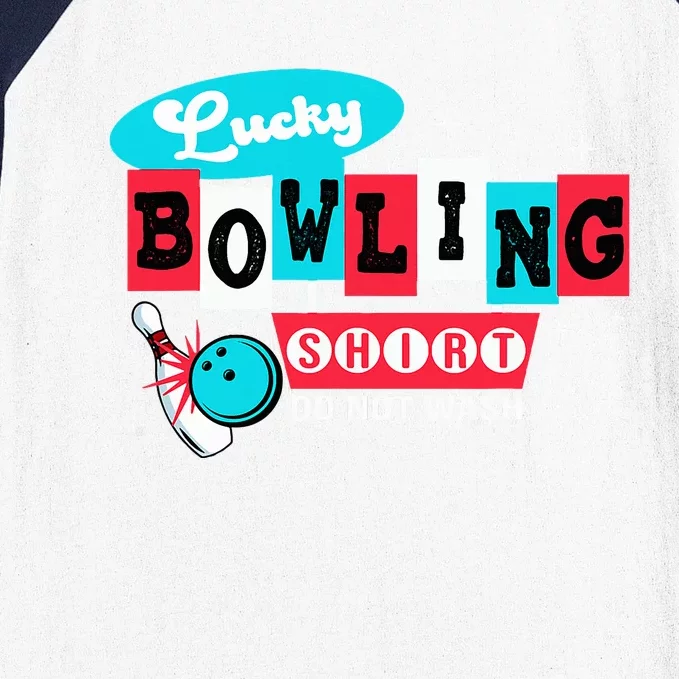 Funny Bowling Design Do Not Wash This Is My Lucky Bowling Baseball Sleeve Shirt