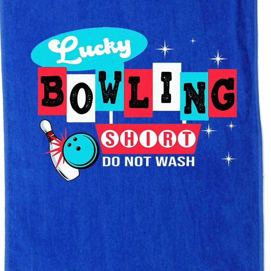 Funny Bowling Design Do Not Wash This Is My Lucky Bowling Platinum Collection Golf Towel