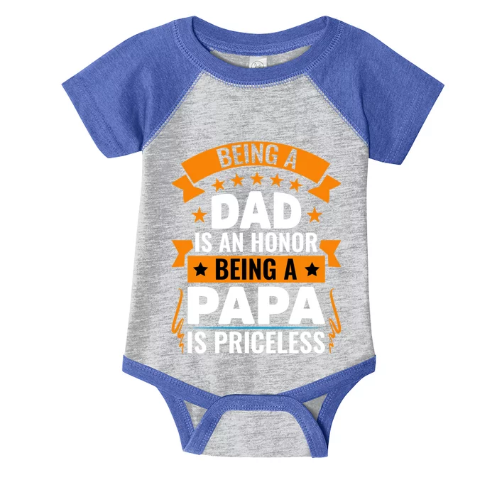 Funny Being Dad Is An Honor Being A Papa Is Priceless Gift Infant Baby Jersey Bodysuit