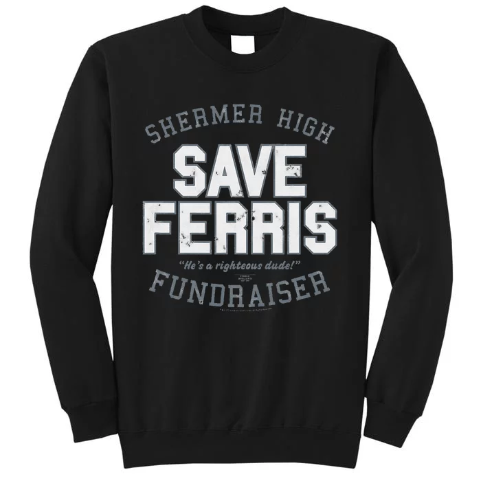 F.E.R.R.I.S B.U.E.L.L.E.R.S Day Off Shermer High Save Ferris Tall Sweatshirt