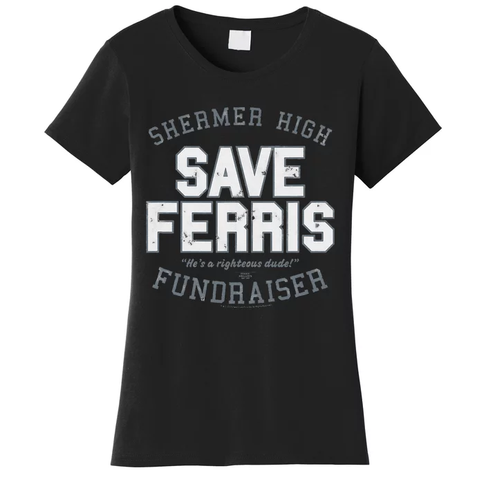 F.E.R.R.I.S B.U.E.L.L.E.R.S Day Off Shermer High Save Ferris Women's T-Shirt