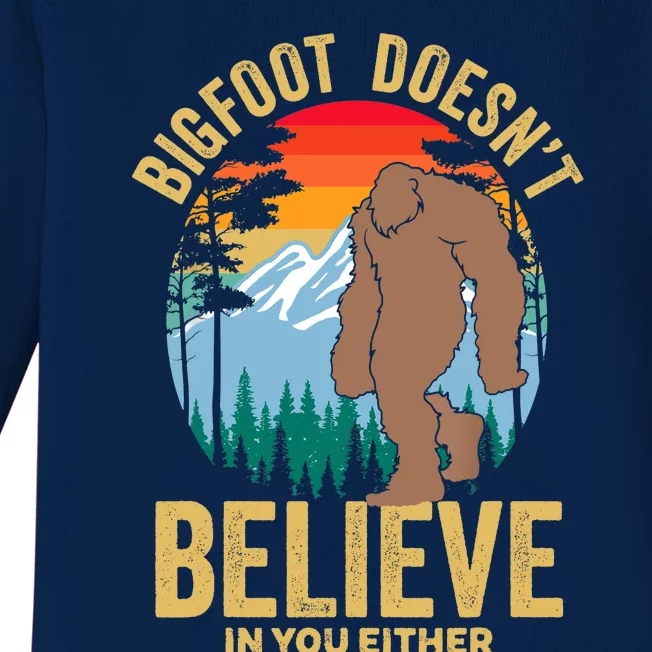 Funny Bigfoot Doesn't Believe In You Either, Yeti, Sasquatch Baby Long Sleeve Bodysuit