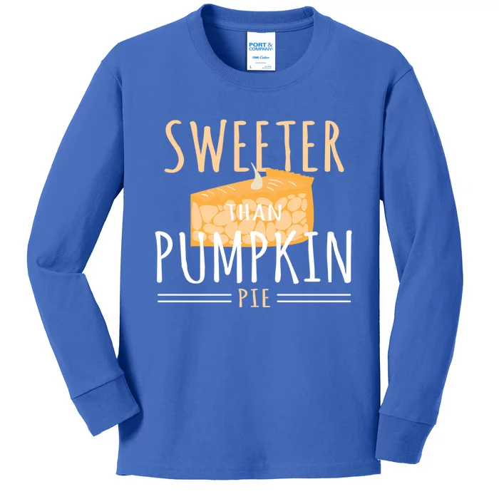 Funny Baking Dessert Sweeter Than Pumpkin Pie Gift Kids Long Sleeve Shirt